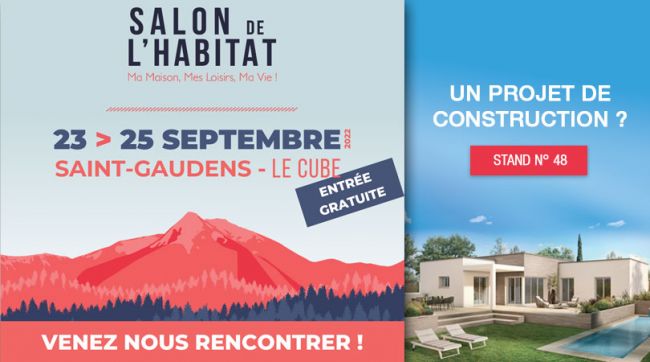 Présents sur le Salon de l'Habitat de Saint-Gaudens