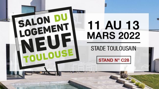 Présents sur le salon du Logement Neuf à Toulouse